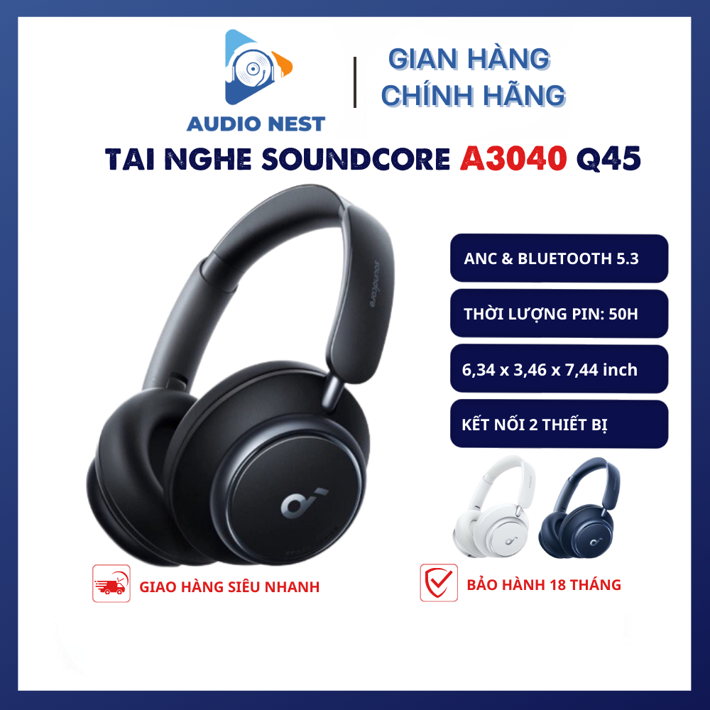 Tai Nghe Chụp tai Soundcore Chống ồn Anker Space Q45 Hi-Res A3040 , khử ồn chủ động ANC - Bảo hành 18 tháng