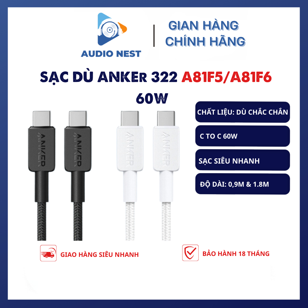 Cáp Sạc Nhanh 60W Anker A81F5/A81F6 322 Có Cổng C To C 0.9m 1.8m - (Bảo Hành 18 T)