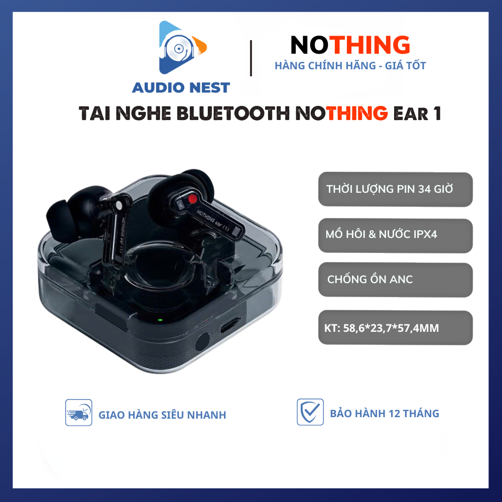 Tai Nghe Bluetooth Nothing Ear (1) Chính Hãng - Bảo Hành 12 Tháng